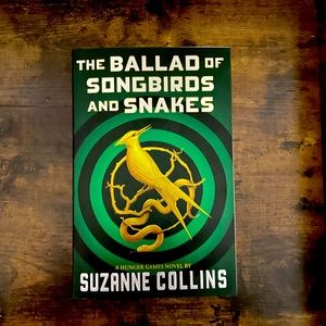 The Ballad of Songbirds and Snakes: a Hunger Games Novel by Suzanne Collins